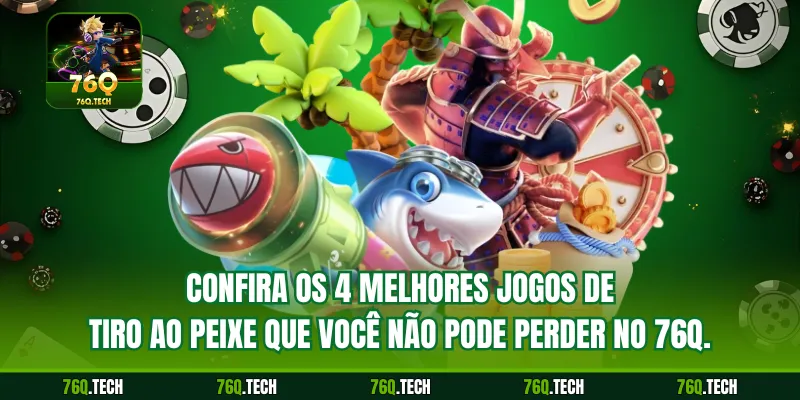 Confira os 4 melhores jogos de tiro ao peixe que você não pode perder no 76q