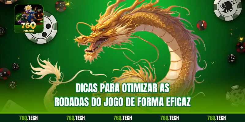 Dicas para otimizar as rodadas do jogo de forma eficaz