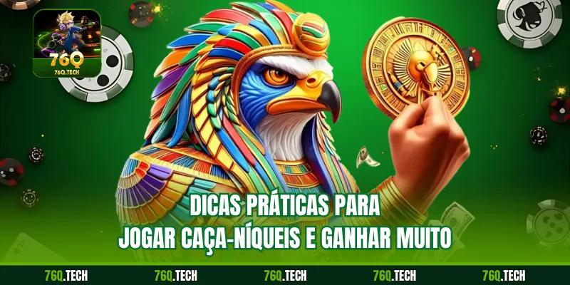 Dicas práticas para jogar caça-níqueis e ganhar muito