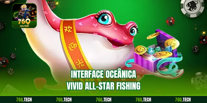 Interface oceânica Vivid All-star Fishing