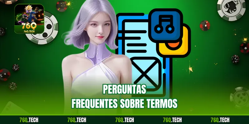Perguntas frequentes sobre termos