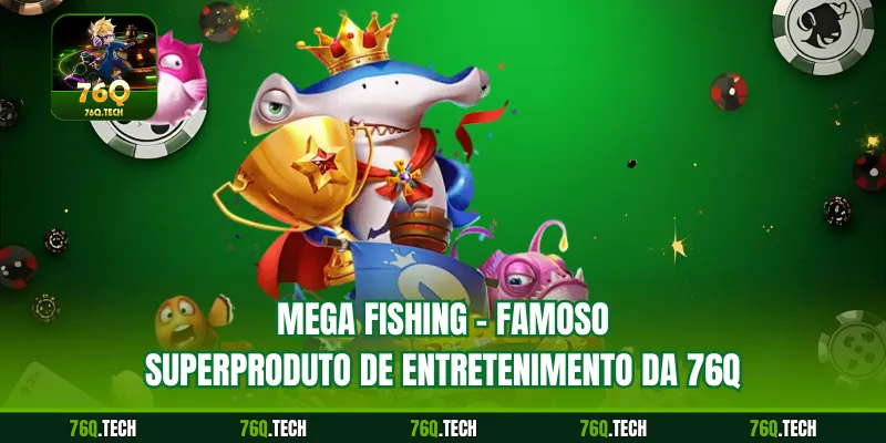 Mega Fishing