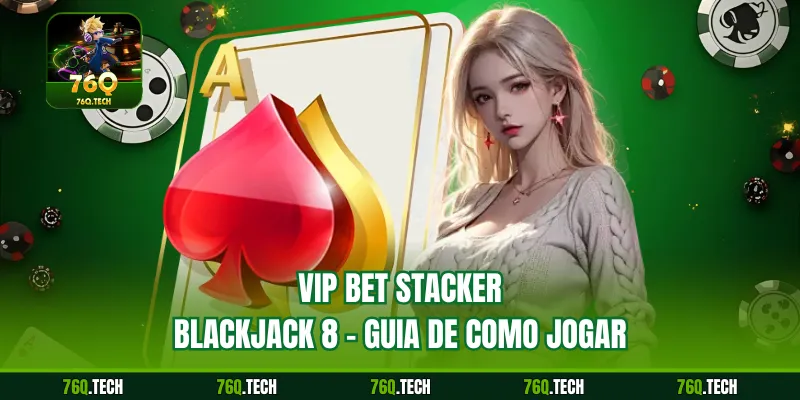 VIP Bet Stacker Blackjack 8